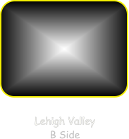Lehigh Valley B Side